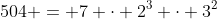 504 = 7 \cdot 2^3 \cdot 3^2
