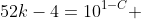 52k-4=10^{1-C} 