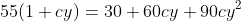55(1+cy)=30+60cy+90cy^2