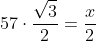 57\cdot\frac{\sqrt{3}}{2}=\frac{x}{2}