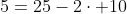 5=25-2\cdot 10