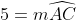 5=m\widehat{AC}