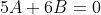 5A+6B=0