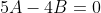 5A-4B=0