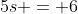 5s = 6