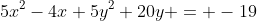 5x^2-4x+5y^2+20y = -19