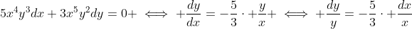 5x^4y^3dx+3x^5y^2dy=0 \iff \frac{dy}{dx}=-\frac{5}{3}\cdot \frac{y}{x} \iff \frac{dy}{y}=-\frac{5}{3}\cdot \frac{dx}{x}