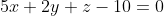 5x+2y+z-10=0