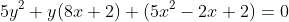 5y^2+y(8x+2)+(5x^2-2x+2)=0