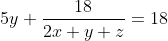 5y+\frac{18}{2x+y+z}=18