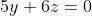 5y+6z=0