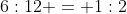 6:12 = 1:2