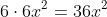 6\cdot6x^{2}=36x^{2}