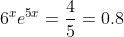 6^xe^{5x}=\frac{4}{5}=0.8