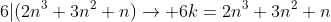 6|(2n^3+3n^2+n)\rightarrow 6k=2n^3+3n^2+n