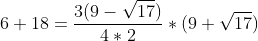 6+18=\frac{3(9-\sqrt{17})}{4*2}*({9+\sqrt{17})}