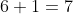 6+1=7