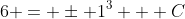 6 = \pm 1^3 + C