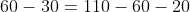 60-30=110-60-20