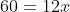 60=12x