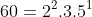 60=2^{2}.3.5^{1}