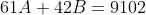 61A+42B=9102