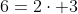 6=2\cdot 3