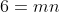 6=mn