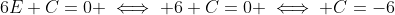 6E+C=0 \iff 6+C=0 \iff C=-6