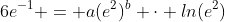 6e^{-1} = a(e^2)^b \cdot ln(e^2)