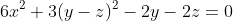 6x^2+3(y-z)^2-2y-2z=0