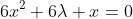 6x^2+6\lambda x=0