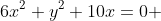 6x^2+y^2+10x=0 