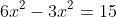 6x^2-3x^2=15