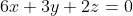6x+3y+2z=0