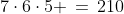 7\cdot6\cdot5 \,=\,210