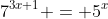 7^{3x+1} = 5^x