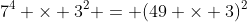7^4 \times 3^2 = (49 \times 3)^2