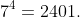 7^4=2401.