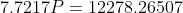 7.7217P=12278.26507