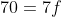 70=7f