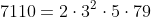 7110=2\cdot{3^{2}}\cdot{5}\cdot{79}