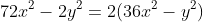 72x^2-2y^2=2(36x^2-y^2)