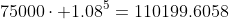 75000\cdot 1.08^5=110199.6058