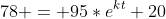 78 = 95*e^{kt}+20