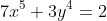 7x^5+3y^4=2