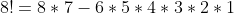 8!=8*7-6*5*4*3*2*1