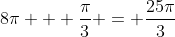 8\pi + \frac{\pi}{3} = \frac{25\pi}{3}