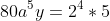 80a^5y=2^4*5