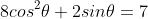 8cos^2\theta+2sin\theta=7